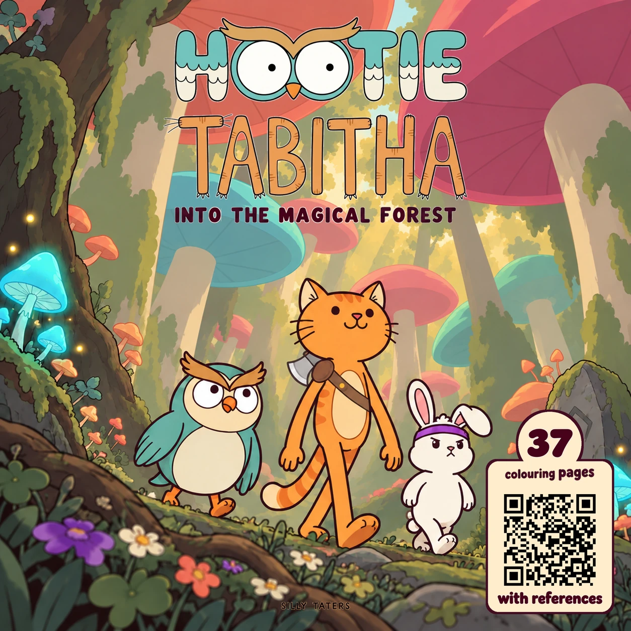 Into the Magical Forest colouring book cover featuring Hootie, Tabitha and Gamey on their adventure.